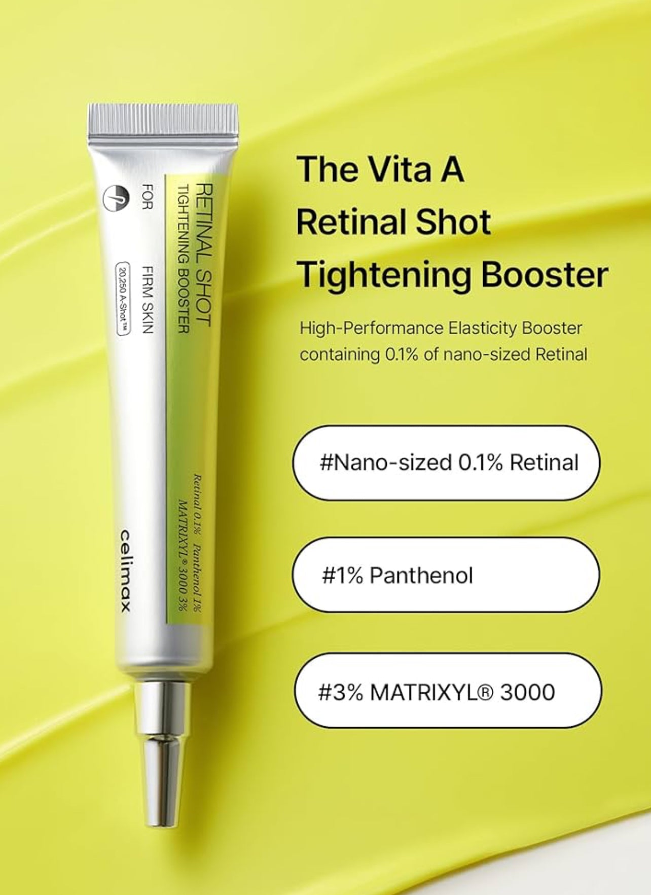 Celimax The Vita A
Retinal Shot
Tightening Booster